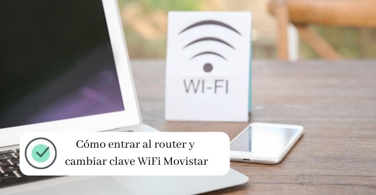 Cómo entrar al router y cambiar clave WiFi Movistar