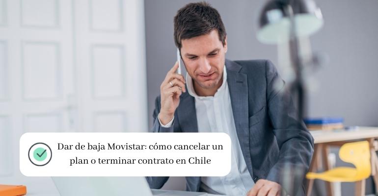 Dar de baja Movistar: cómo cancelar un plan o terminar contrato en Chile