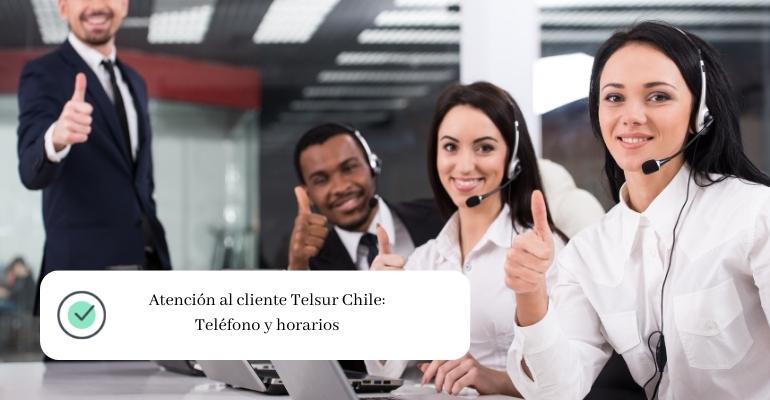 Atención al cliente Telsur Chile Teléfono y horarios