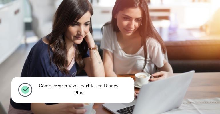 Cómo crear nuevos perfiles en Disney Plus