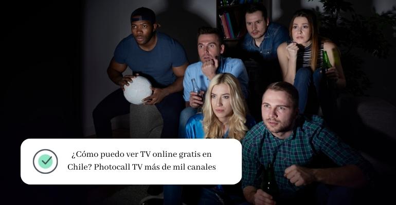¿Cómo puedo ver TV online gratis en Chile Photocall TV más de mil canales