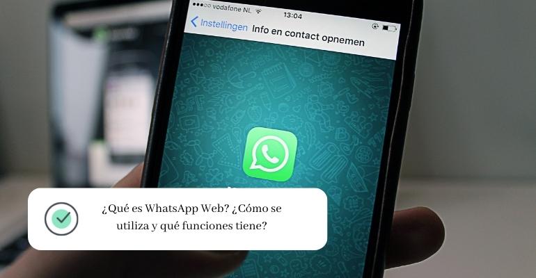 ¿qué Es Y Cómo Funciona Whatsapp Web ¿cómo Usarloemk 2759
